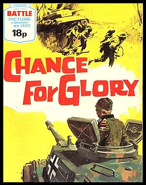 Chance For Glory -- Battle Picture Library No. 1402 1980