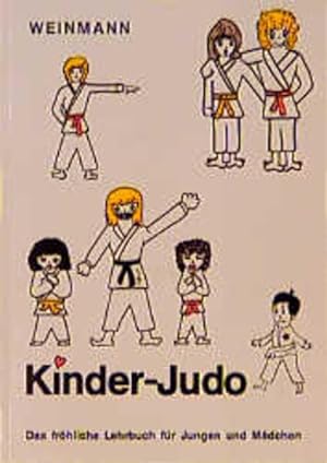 Fachbücher für Judo Band XIV: Kinder-Judo: Das fröhliche Lehrbuch für Jungen und Mädchen