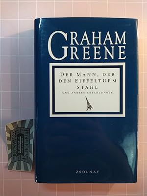 Bild des Verkufers fr Der Mann, der den Eiffelturm stahl und andere Erzhlungen. [Neu-Edition der Werke in neuer bersetzung, Band 40]. zum Verkauf von Druckwaren Antiquariat