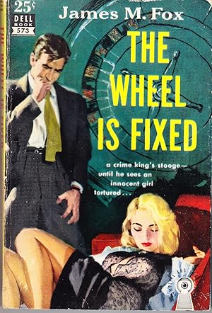 Seller image for The Wheel is Fixed for sale by John Thompson