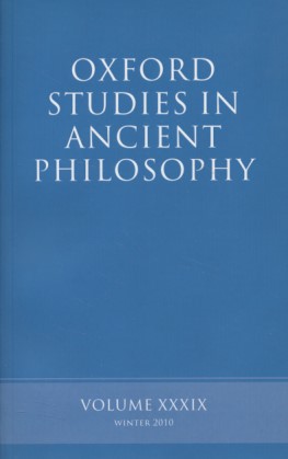 Bild des Verkufers fr Oxford Studies in Ancient Philosophy. Vol. XXXIX. zum Verkauf von Fundus-Online GbR Borkert Schwarz Zerfa