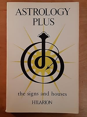 Bild des Verkufers fr Astrology Plus: The Signs and Houses zum Verkauf von WOLFHOUND BOOKS