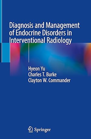 Bild des Verkufers fr Diagnosis and Management of Endocrine Disorders in Interventional Radiology zum Verkauf von moluna