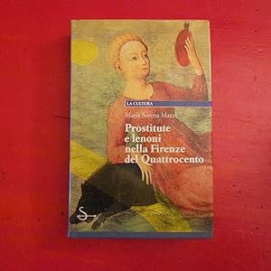 Immagine del venditore per Prostitute e lenoni nella Firenze del Quattrocento venduto da Antonio Pennasilico