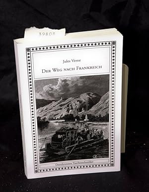 Der Weg nach Frankreich - Ein Roman von Jules Verne (= Taschenschmöker aus Vergangenheit und Gege...