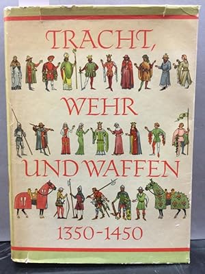 Bild des Verkufers fr Tracht, Wehr und Waffen des spten Mittelalters (1350-1450) zum Verkauf von Kepler-Buchversand Huong Bach