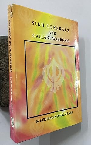 Seller image for Sikh Generals And Gallant Warriors. for sale by Prabhu Book Exports