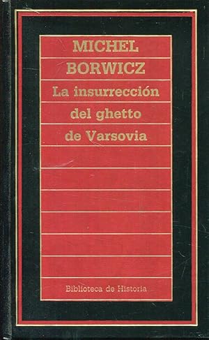 Imagen del vendedor de La insurreccin del ghetto de Varsovia a la venta por Rincn de Lectura