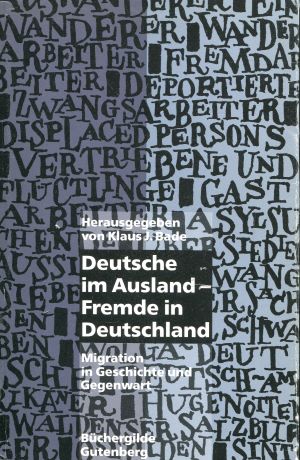 Immagine del venditore per Deutsche im Ausland - Fremde in Deutschland : Migration in Geschichte und Gegenwart. venduto da Gabis Bcherlager