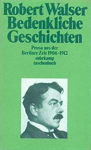 Bild des Verkufers fr Smtliche Werke in zwanzig Bnden: Fnfzehnter Band: Bedenkliche Geschichten. Prosa aus der Berliner Zeit. 1906-1912 (suhrkamp taschenbuch) zum Verkauf von Gabis Bcherlager