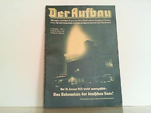 Der Aufbau. 3. Jahrgang 1935 Heft 1. Der 13. Januar bleibt unvergesslich - Das Bekenntnis der deu...