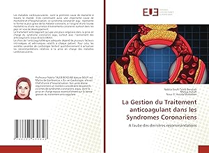 Seller image for La Gestion du Traitement anticoagulant dans les Syndromes Coronariens for sale by moluna