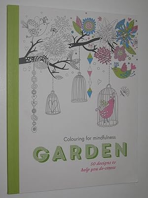 Seller image for Colouring For Mindfulness Garden for sale by Manyhills Books