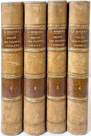 1837, Roques, Nouveau traité des plantes usuelles, 4 vols.