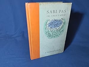 Seller image for Sabi Pas or, I Dont Know(Hardback,1935) for sale by Codex Books