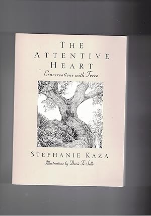 Seller image for The attentive Heart. Conversation whith Trees. Illustration by Davis Te Selle. for sale by Libreria Gull
