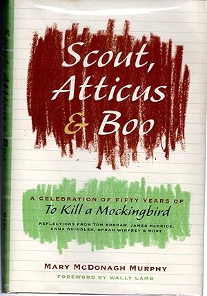 Seller image for Scout, Atticus, and Boo: A Celebration of Fifty Years of To Kill a Mockingbird for sale by Dorley House Books, Inc.