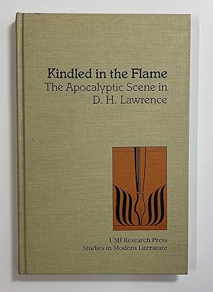 Bild des Verkufers fr Kindled in the Flame: The Apocalyptic Scene in D.H. Lawrence (Studies in Modern Literature) zum Verkauf von Henry Pordes Books Ltd