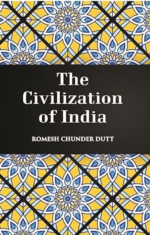 Seller image for The Civilization Of India for sale by RareBiblio