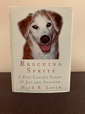Seller image for Rescuing Sprite: A Dog Lover's Story of Joy and Anguish for sale by Vero Beach Books