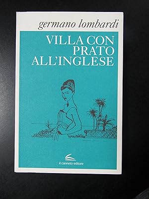 Lombardi Germano. Villa con prato all'ingelse. Il Canneto editore 2010.