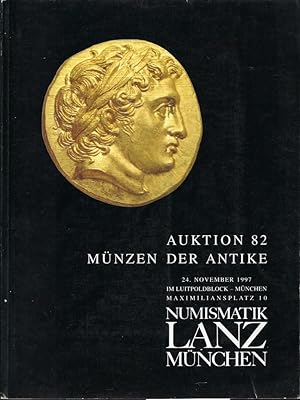 Image du vendeur pour Numismatik Lanz. Auktion 82. Mnzen der Antike. 24 November 1997 mis en vente par Librairie Archaion