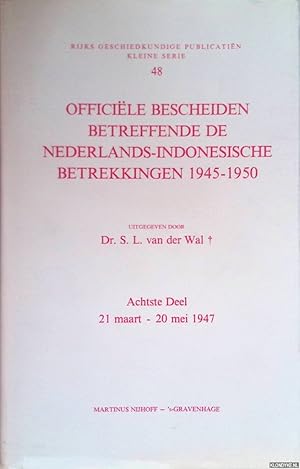 Bild des Verkufers fr Officile bescheiden betreffende de Nederlands-Indonesische betrekkingen 1945-1950. Achtste deel: 21 maart - 20 mei 1947 zum Verkauf von Klondyke