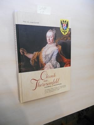 Chronik von Theresienfeld. SIGNIERT. Landbau, Ansiedlung der Kaiserin Maria Theresia am Theresien...