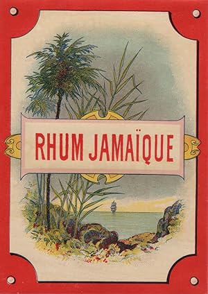 "RHUM JAMAÏQUE " Etiquette-chromo originale (vers 1900)