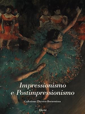 Bild des Verkufers fr Impressionismo e Postimpressionismo zum Verkauf von Librodifaccia