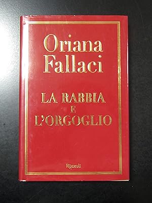 Immagine del venditore per Fallaci Oriana. La rabbia e l'orgoglio. Rizzoli 2001. venduto da Amarcord libri