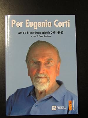 Per Eugenio Corti. Atti del Premio internazionale 2018-2020. Edizioni Ares 2021.