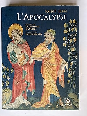 L'Apocalypse de Saint Jean, illustrée par la tapisserie d'Angers
