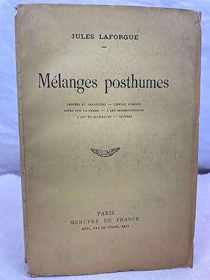 Melanges posthumes. Pensées et paradoxes - pierrot fumiste - notes sur la femme - l'art impressio...