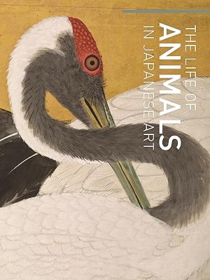 Imagen del vendedor de The Life of Animals in Japanese Art a la venta por moluna