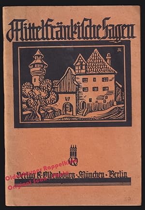 Mittelfränkische Sagen = Bayerischer Sagenhort Heft 10 - Pirmin (bearb.)