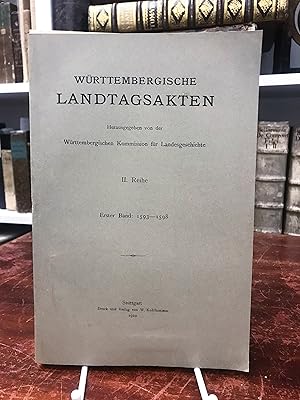 Bild des Verkufers fr Wrttembergische Landtagsakten. Unter Herzog Friedirch I. 1593 - 1598. (= Wrttembergische Landtagsakten, 2. Reihe, 1. Band). zum Verkauf von Antiquariat Seibold