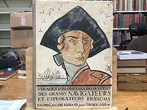 Voyages et Glorieuses Decouverte Des Grands Navigateurs Et Explorateurs Français.