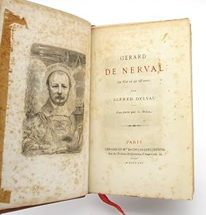 Gérard de Nerval. Sa vie et ses oeuvres