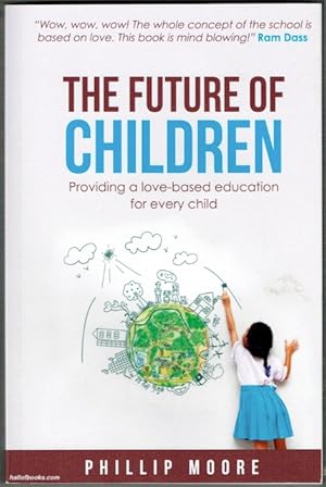 The Future Of Children: Providing A Love-Based Education For Every Child