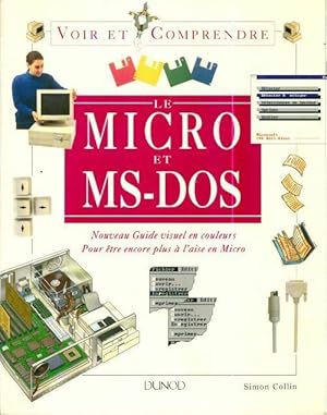 Le micro et ms-dos - Simon Collin