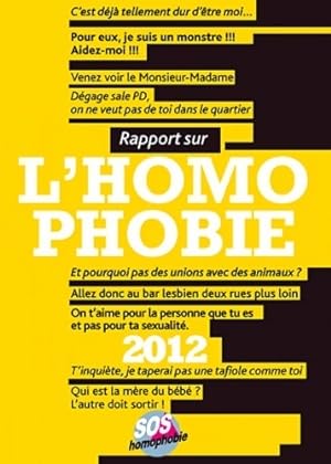 Image du vendeur pour Rapport sur l'homophobie 2012 - Sos Homophobie mis en vente par Book Hmisphres