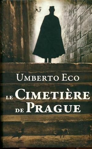 Image du vendeur pour Le cimeti?re de Prague - Umberto Eco mis en vente par Book Hmisphres