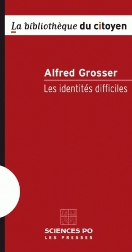 Les identités difficiles - Alfred Grosser