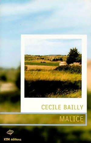 Seller image for Malice - C?cile Bailly for sale by Book Hmisphres