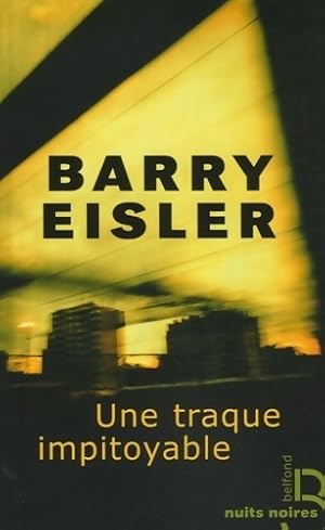 Image du vendeur pour Une traque impitoyable - Barry Eisler mis en vente par Book Hmisphres