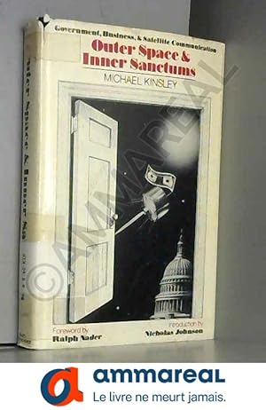 Seller image for Outer Space and Inner Sanctums: Government, Business and Satellite Communication for sale by Ammareal