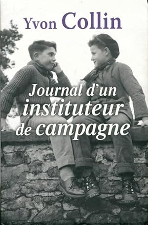 Image du vendeur pour Journal d'un instituteur de campagne - Yves Collin mis en vente par Book Hmisphres