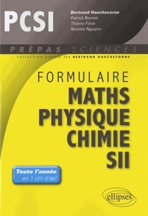 Formulaire mathématiques physique chimie sii PCSI - Bertrand Hauchecorne