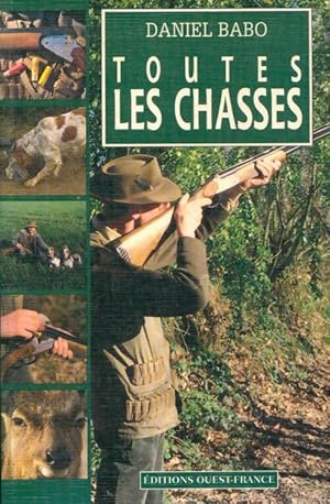 Image du vendeur pour Toutes les chasses - Daniel Babo mis en vente par Book Hmisphres